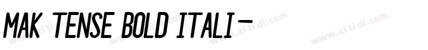MAK Tense Bold Itali字体转换